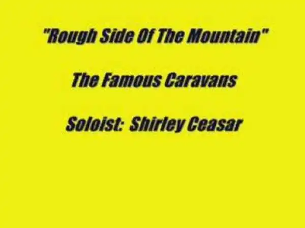 The Caravans - Rough Side Of The Mountain